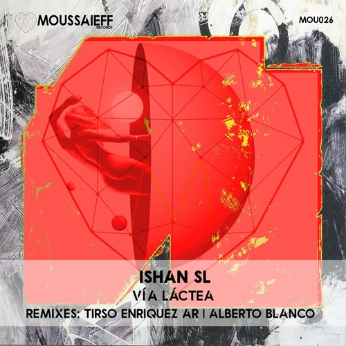 Ishan (SL) - Via Lactea [MOU026]